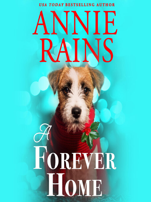 Title details for A Forever Home by Annie Rains - Available